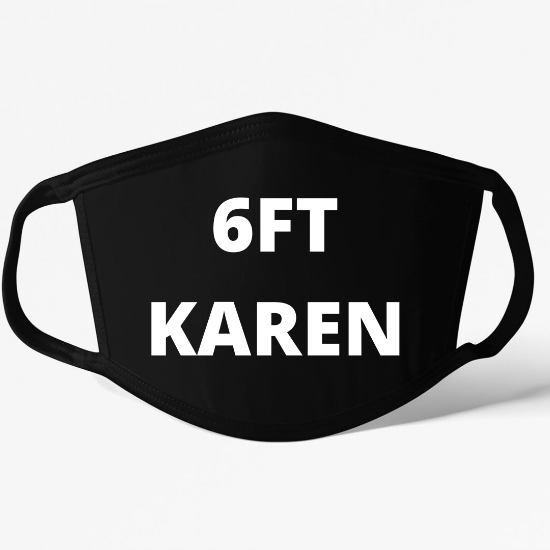 6FT Karen Mask